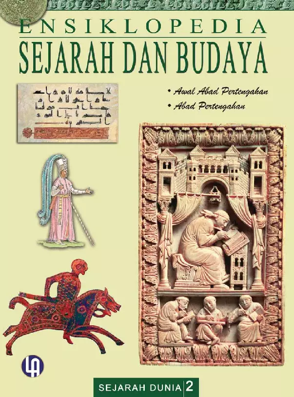 Ensiklopedia Sejarah dan Budaya 2: Awal Abad Pertengahan - Abad Pertengahan