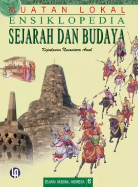 Ensiklopedia Sejarah dan Budaya 6: Kepulauan Nusantara Awal