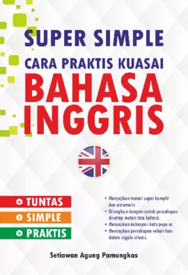 Bahasa Inggris  : Super Simple Praktis Kuasai