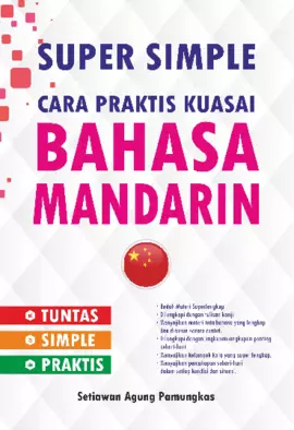 Bahasa Mandarin: Super Simple Cara Praktis Kuasai