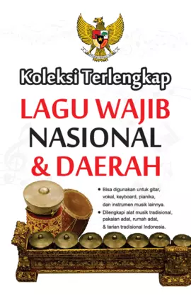 Koleksi Terlengkap Lagu Wajib Nasional & Daerah