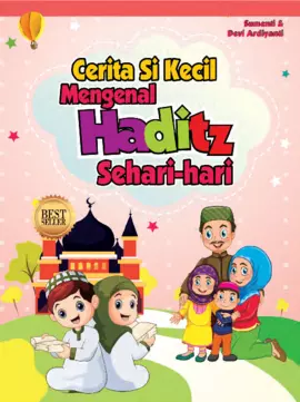 Cerita Si Kecil Mengenal Haditz Sehari-Hari