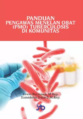 Panduan Pengawas Menelan Obat (PMO) Tuberculosis di Komunitas