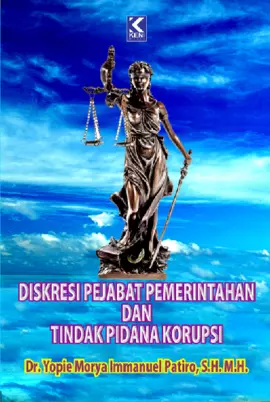 Diskresi Pejabat Pemerintahan dan Tindak Pidana Korupsi