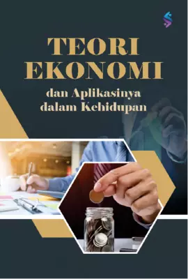 Teori ekonomi dan aplikasinya dalam kehidupan