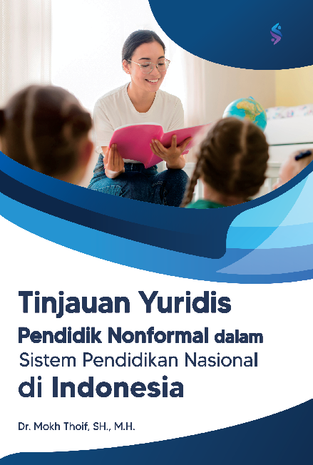 Tinjauan yuridis pendidik nonformal dalam sistem pendidikan nasional di Indonesia