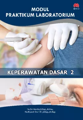 MODUL PRAKTIKUM LABORATORIUM KEPERAWATAN DASAR 2