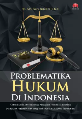 PROBLEMATIKA HUKUM DI INDONESIA