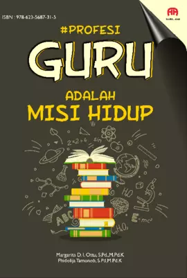 PROFESI GURU ADALAH MISI HIDUP