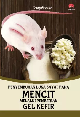 PENYEMBUHAN LUKA SAYAT PADA MENCIT MELALUI PEMBERIAN GEL KEFIR