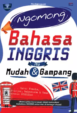 Ngomong Bahasa Inggris Itu Mudah & Gampang