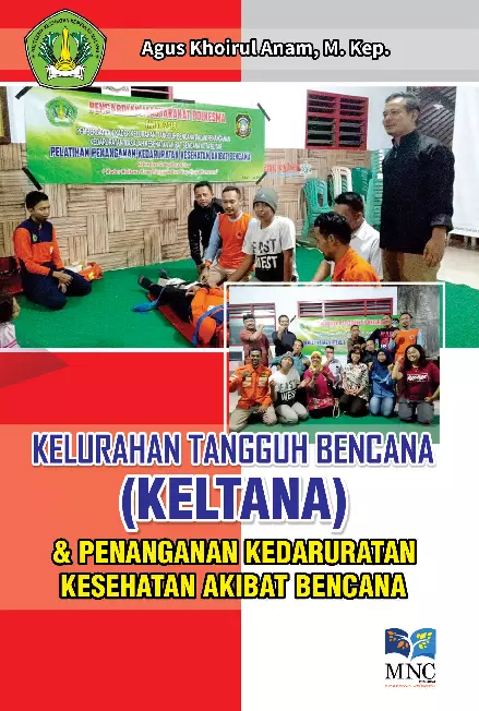 Kelurahan Tangguh Bencana ( KELTANA) & Penanganan Kedaruratan Kesehatan Akibat Bencana 