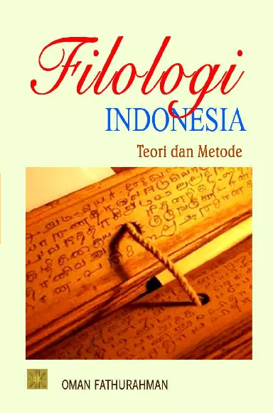 Filologi Indonesia Teori dan Metode