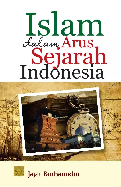 Islam Dalam Arus Sejarah Indonesia