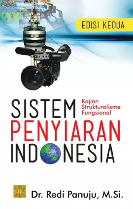 SISTEM PENYIARAN INDONESIA:Sebuah Kajian Strukturalisme Fungsional