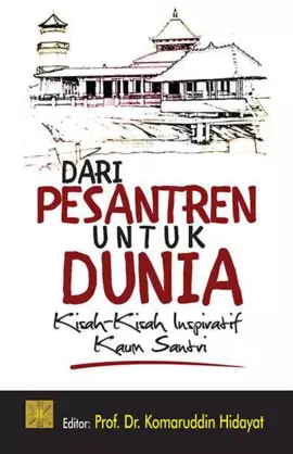 Dari Pesantren Untuk Dunia