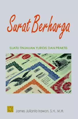 Surat Berharga: Suatu Tinjauan Yuridis dan Praktis