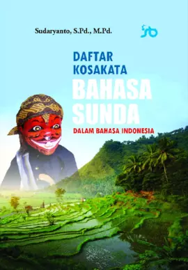 Daftar Kosakata Bahasa Sunda dalam Bahasa Indonesia