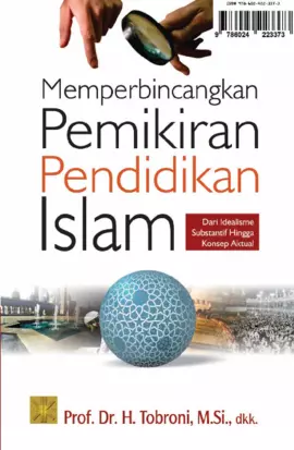 Memperbincangkan Pemikiran Pendidikan Islam