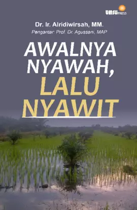 Awalnya Nyawah, Lalu Nyawit