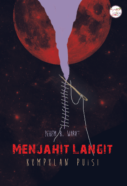 Menjahit Langit: Kumpulan Puisi