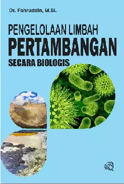 Pengelolaan Limbah Pertambangan Secara Biologis