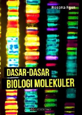 Dasar - Dasar Biologi Molekuler