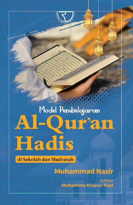 Model Pembelajaran Al-Qur’an Hadis di Sekolah dan Madrasah