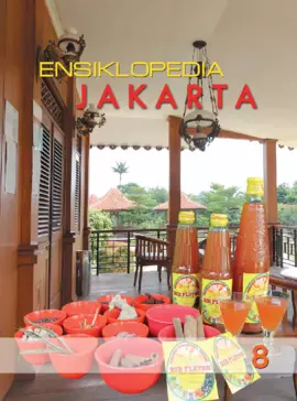 Ensiklopedia Jakarta 8: Profil Kota Jakarta, Doeloe, Kini, dan Esok