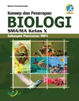 Konsep dan Penerapan Biologi SMA/MA Kelas X (Kelompok Peminatan MIPA)