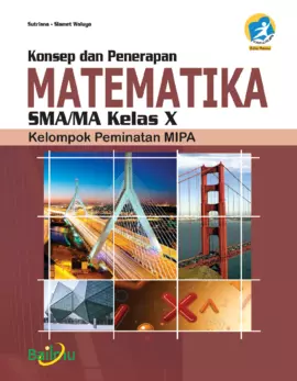 Konsep dan Penerapan Matematika SMA/MA Kelas X (Kelompok Peminatan MIPA)