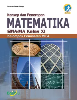 Konsep dan Penerapan Matematika SMA/MA Kelas XI (Kelompok Peminatan MIPA)