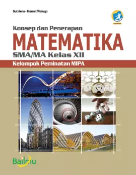 Konsep dan Penerapan Matematika SMA/MA Kelas XII (Kelompok Peminatan MIPA)