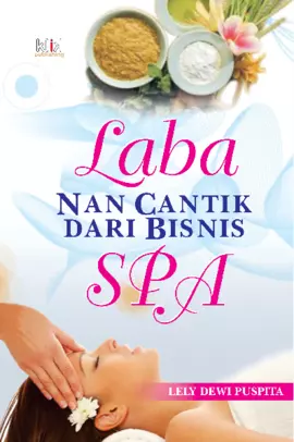 LABA NAN CANTIK DARI BISNIS SPA