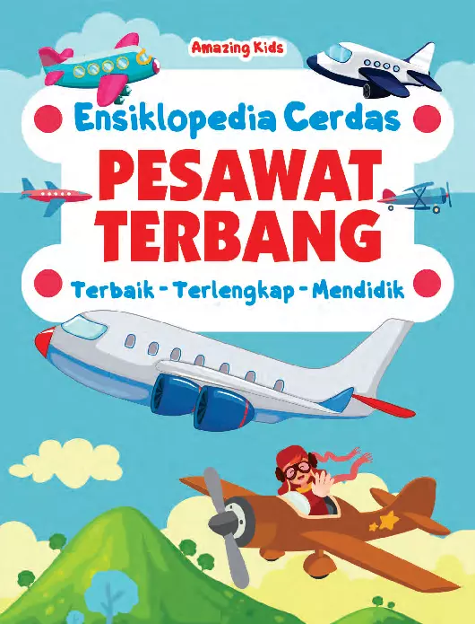 PESAWAT TERBANG : ENSIKLOPEDIA CERDAS