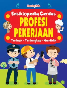 PROFESI PEKERJAAN : ENSIKLOPEDIA CERDAS