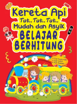 MUDAH & ASYIK BELAJAR BERHITUNG: KERETA API TUT..T