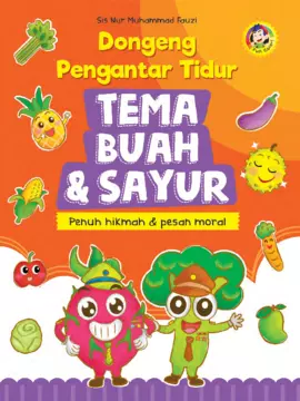 TEMA BUAH & SAYUR : DONGENG PENGANTAR TIDUR