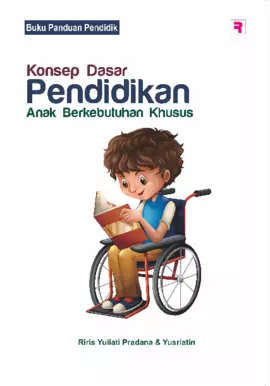 Konsep Dasar Pendidikan Anak Berkebutuhan Khusus