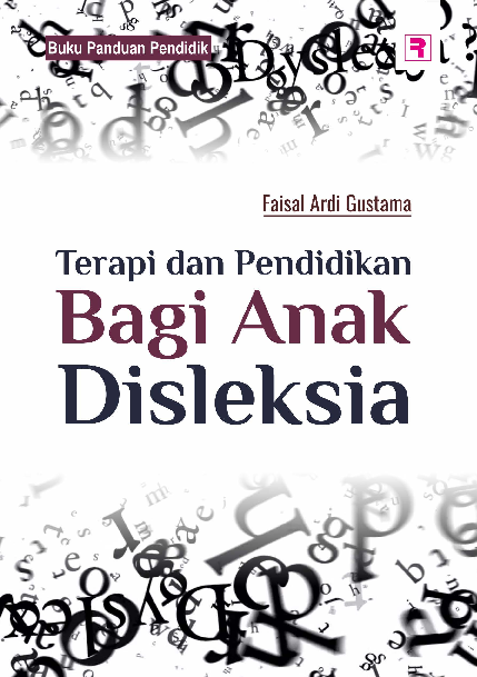 Terapi dan Pendidikan Bagi Anak Disleksia