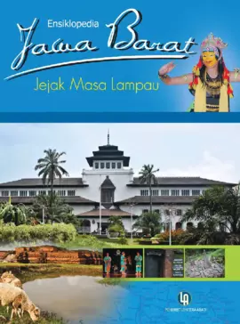 Ensiklopedia Jawa Barat 1: Jejak Masa Lampau