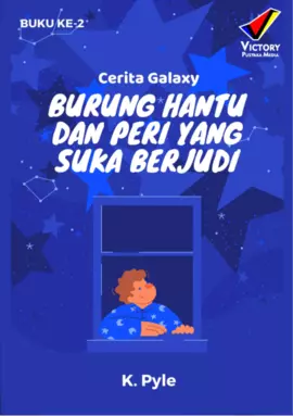 Cerita Galaxy 2: Burung Hantu dan Peri yang Suka Berjudi