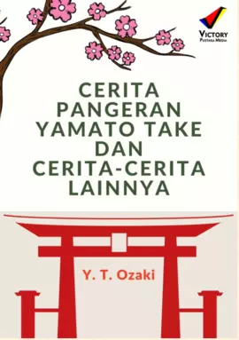 Cerita Pangeran Yamato Take dan Cerita-Cerita Lainnya