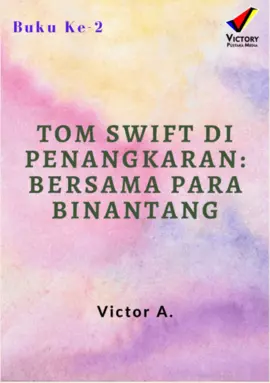 Tom Swift di Penangkaran: Bersama Para Binantang