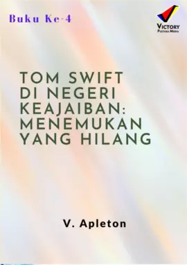 Tom Swift di Negeri Keajaiban: Menemukan yang Hilang