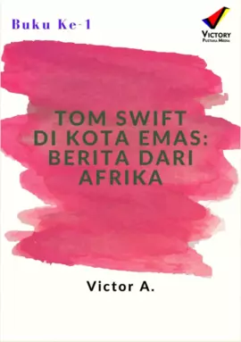 Tom Swift di Kota Emas: Berita dari Afrika