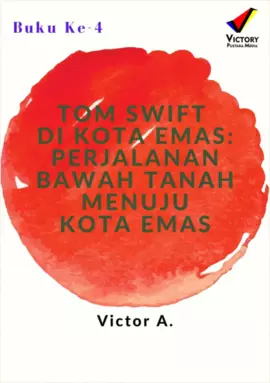 Tom Swift di Kota Emas: Perjalanan Bawah Tanah Menuju Kota Emas