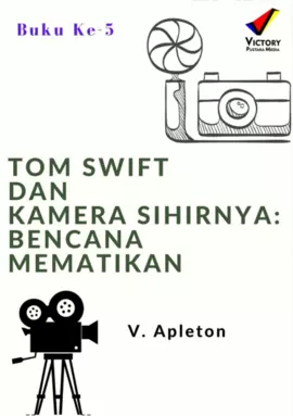 Tom Swift dan Kamera Sihirnya: Bencana Mematikan