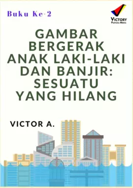 Gambar Bergerak Anak Laki-Laki dan Banjir: Sesuatu yang Hilang