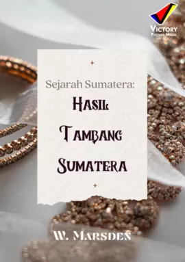 Sejarah Sumatera: Hasil Tambang Sumatera